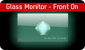 Glass Monitor - Front On