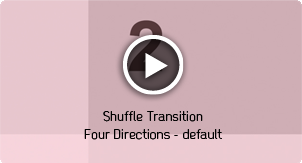 Shuffle Transitions Four Directions